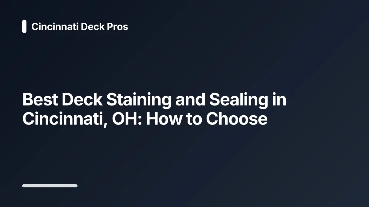 best deck staining and sealing cincinnati oh